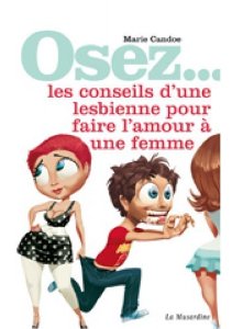 Osez les conseils d'une lesbienne pour faire l'amour à une femme